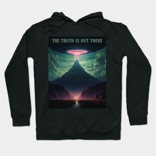 The Truth Is Out There Hoodie